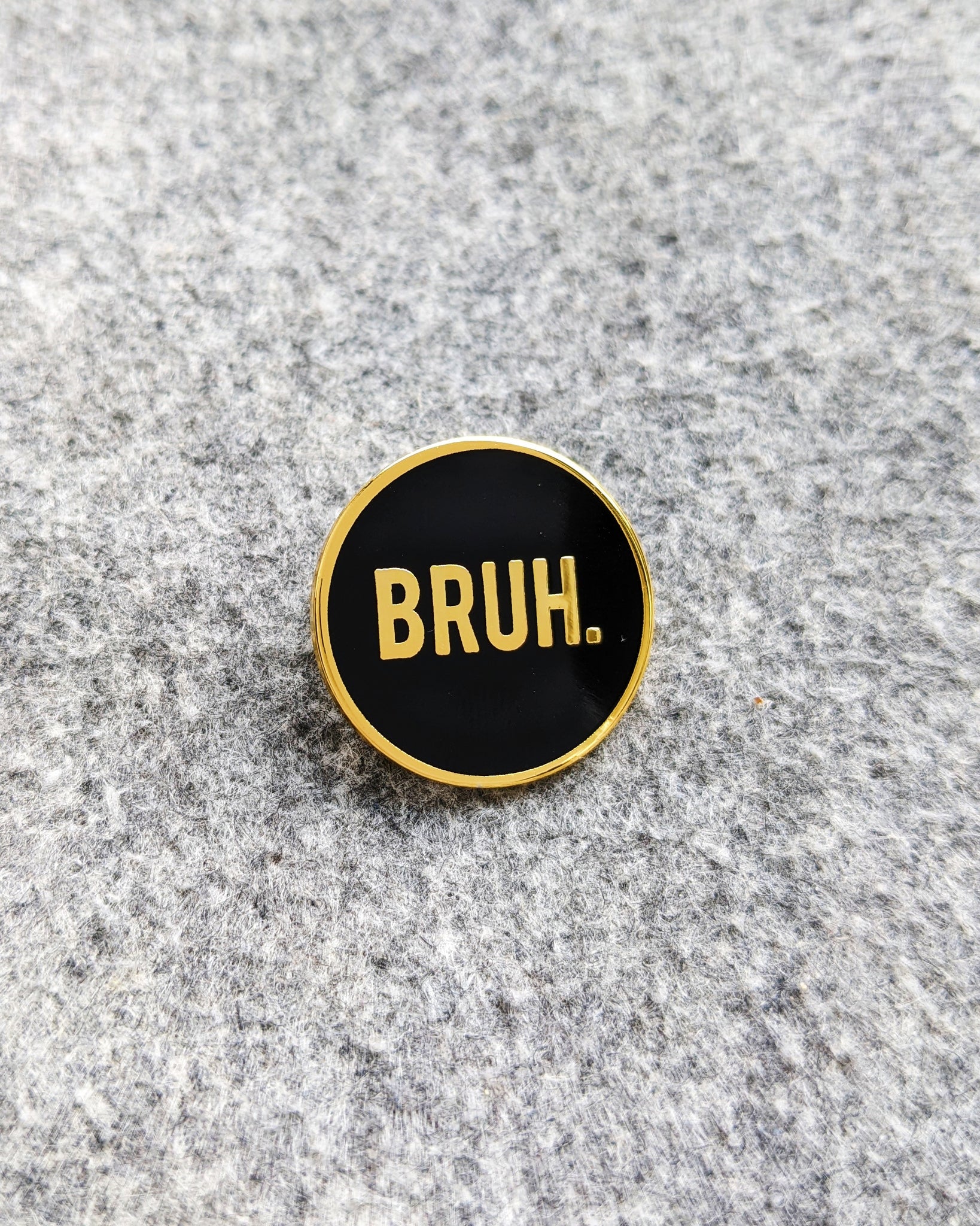 Bruh Pin