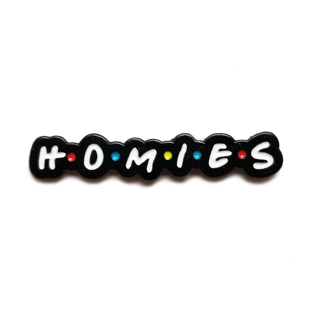 Homies Pin