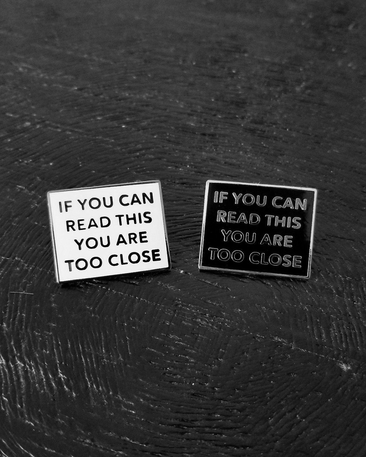 Too Close Pin