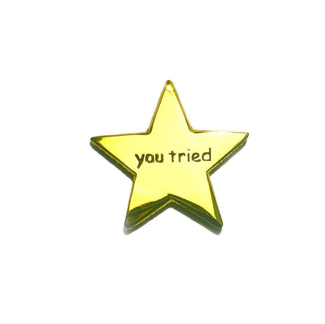 You Tried Star Pin